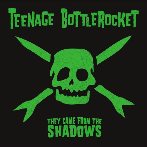 TEENAGE BOTTLEROCKET